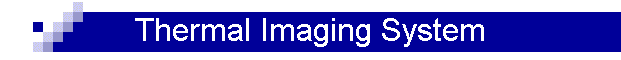 Thermal Imaging System